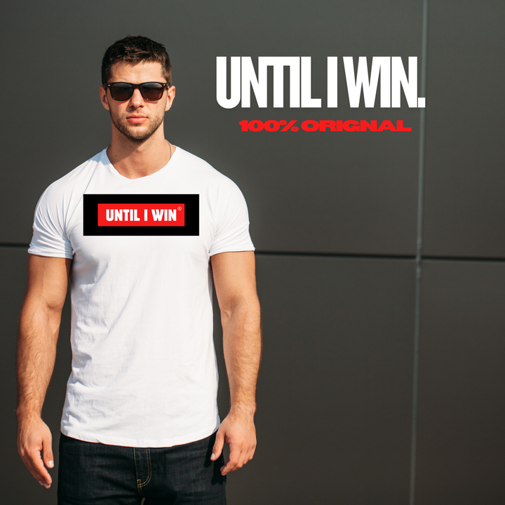Until I Win® White T-Shirt